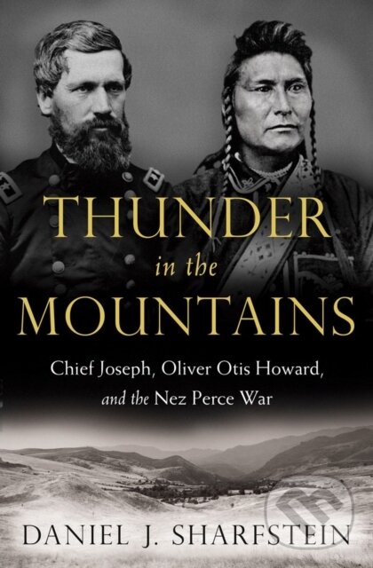 Kniha: Thunder in the Mountains (Daniel J. Sharfstein). WW Norton & Co, 2017
