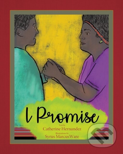 Levně I Promise - Catherine Hernandez - kniha z kategorie Pre deti a mládež
