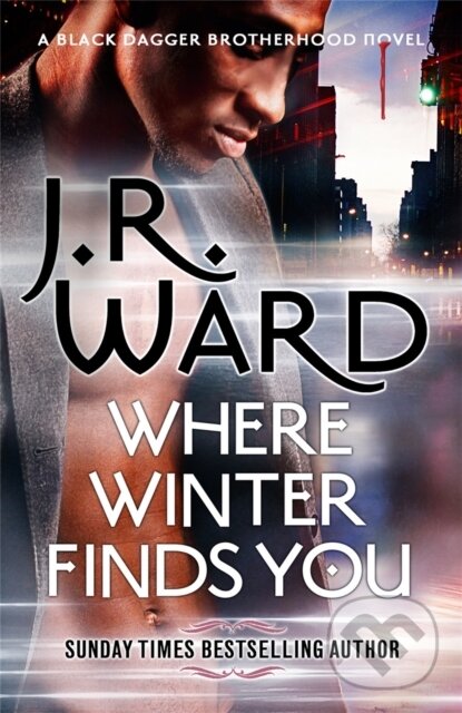 Levně Where Winter Finds You (a Black Dagger Brotherhood novel) - kniha z kategorie Romantika