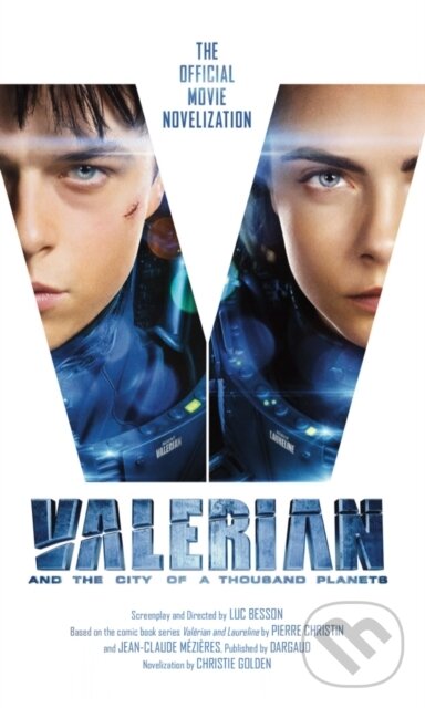Levně Valerian and the City of a Thousand Planets: The Official Movie Novelization - kniha z kategorie Beletria