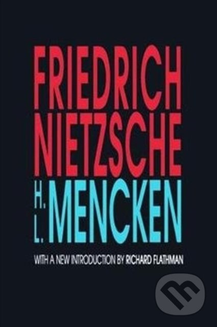 Levně Friedrich Nietzsche - H.L. Mencken - kniha z kategorie Humanitné a spoločenské vedy
