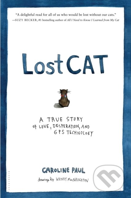 Levně Lost Cat (A True Story of Love, Desperation, and GPS Technology) - kniha z kategorie Životopisy, reportáže a myšlienky