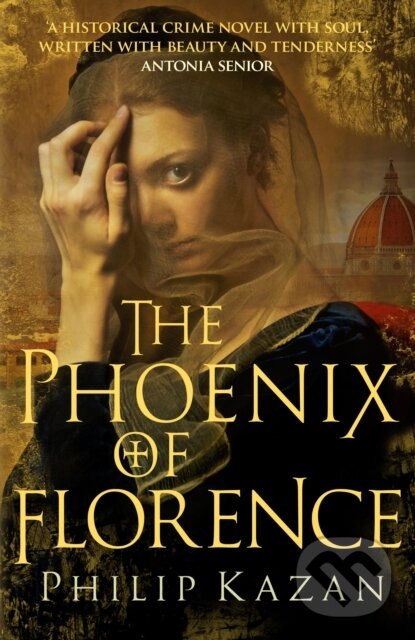 Kniha: The Phoenix of Florence (Philip Kazan). Allison & Busby, 2020
