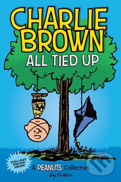 Levně Charlie Brown: All Tied Up (A PEANUTS Collection) - Charles M. Schulz - kniha z kategorie Komiksy