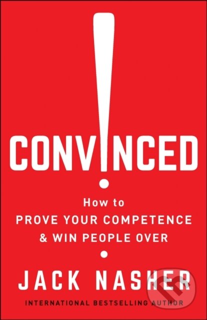 Levně Convinced! (How to Show Competence and Win People Over) - kniha z kategorie Biznis a manažment