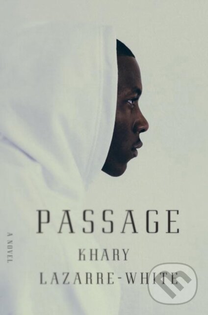 Levně Passage - Khary Lazarre-White - kniha z kategorie Beletria