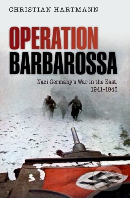 Levně Operation Barbarossa (Nazi Germany's War in the East, 1941-1945) - kniha z kategorie História