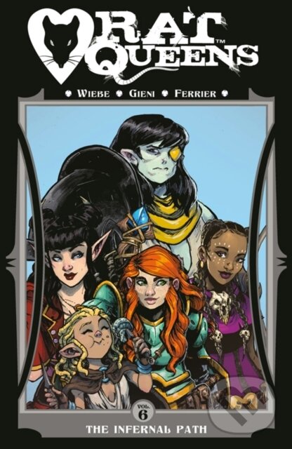 Levně Rat Queens Volume 6: The Infernal Path - Kurtis J. Wiebe - kniha z kategorie Komiksy