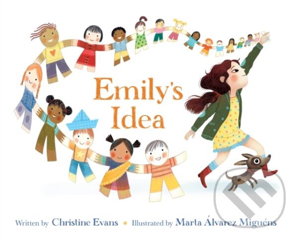 Levně Emily's Idea - Christine Evans, Marta Alvarez Miguens - kniha z kategorie Pre deti a mládež