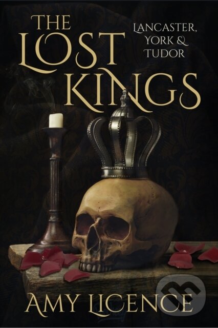 Kniha: The Lost Kings (Amy Licence). The History Press, 2019
