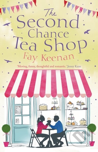 Kniha: The Second Chance Tea Shop (Keenan Fay). Aria, 2017