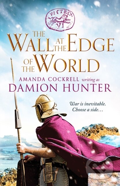 Levně The Wall at the Edge of the World (An unputdownable adventure in the Roman Empire) - kniha z kategorie Beletria