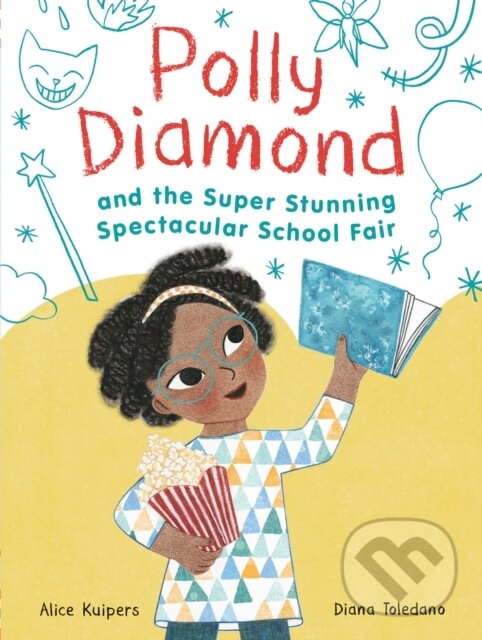 Levně Polly Diamond and the Super Stunning Spectacular School Fair - kniha z kategorie Beletria