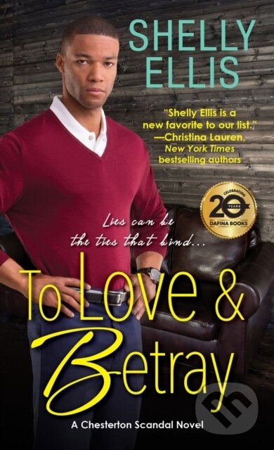 Levně To Love & Betray (A Chesterton Scandal Novel #4) - Shelly Ellis - kniha z kategorie Spoločenská beletria