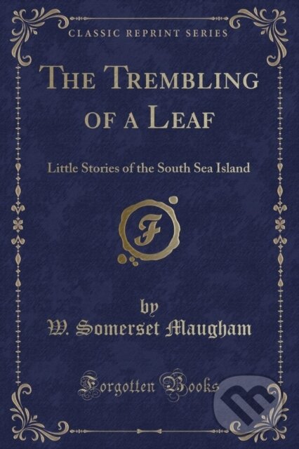 Levně Trembling Of A Leaf - W. Somerset Maugham - kniha z kategorie Pre deti a mládež