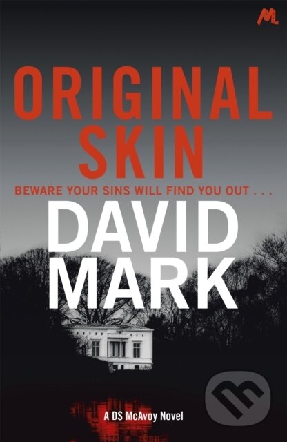 Levně Original Skin (The 2nd DS McAvoy Novel) - David Mark - kniha z kategorie Detektívky, trilery a horory