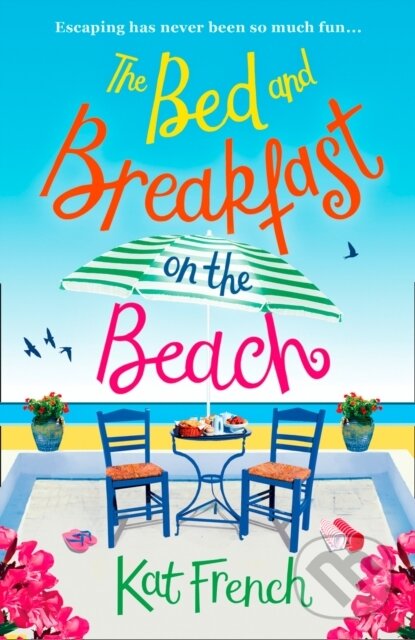 Levně The Bed and Breakfast on the Beach - Kat French - kniha z kategorie Romantika