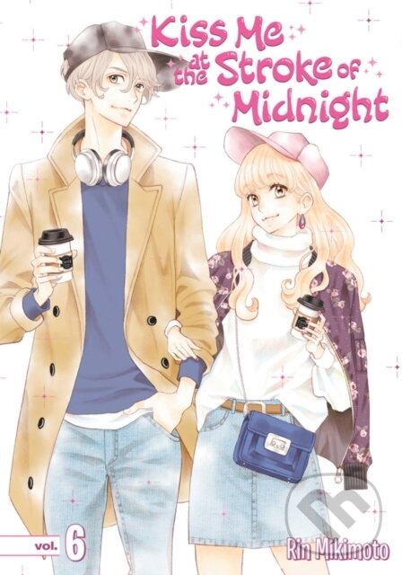 Levně Kiss Me At The Stroke Of Midnight 6 - Rin Mikimoto - kniha z kategorie Beletria