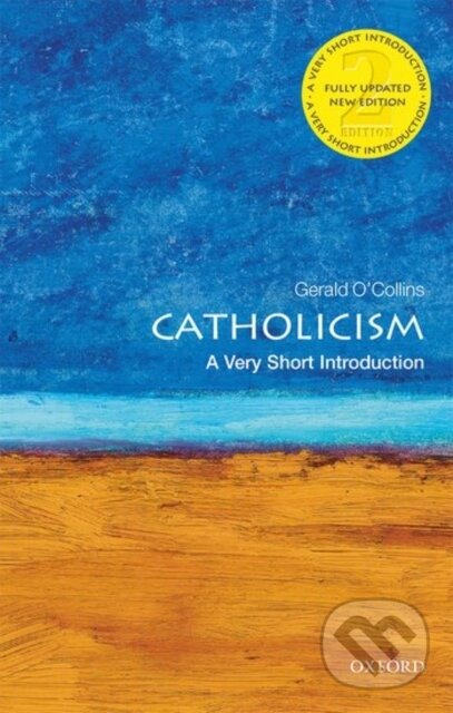 Levně Catholicism (A Very Short Introduction) - Gerald, SJ O'Collins - kniha z kategorie Filozofia