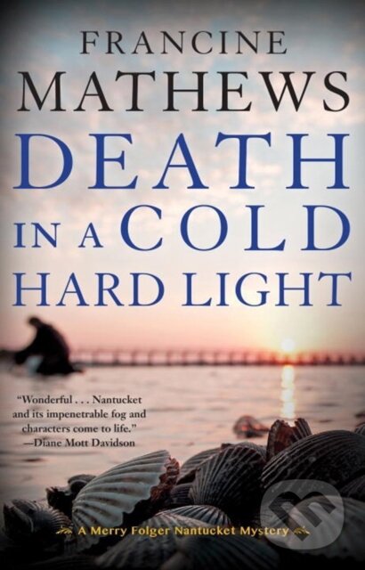 Levně Death in a Cold Hard Light (A Merry Folger Nantucket Mystery) - kniha z kategorie Detektívky, trilery a horory
