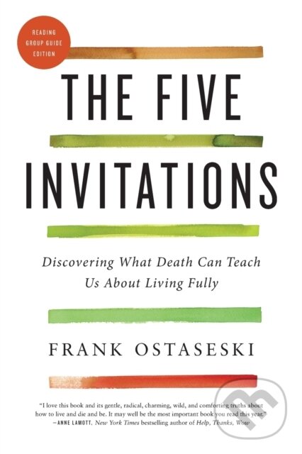 Levně Five Invitations (Discovering What Death Can Teach Us About Living Fully) - kniha z kategorie Domáca liečba