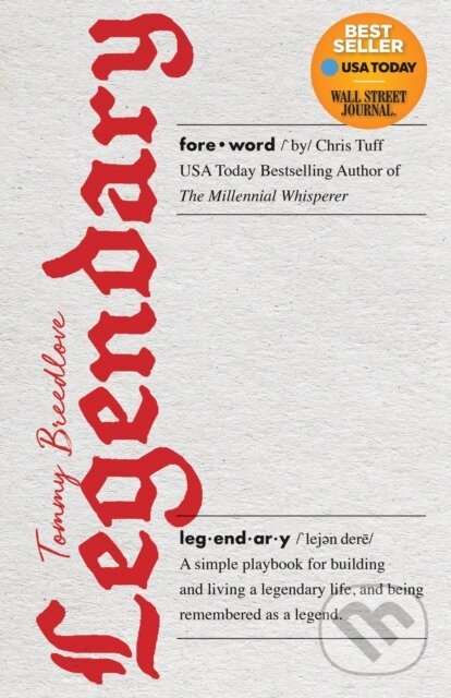 Levně Legendary (A simple playbook for building and living a legendary life, and being remembered as a legend.) - kniha z kategorie Motivácia a sebarozvoj