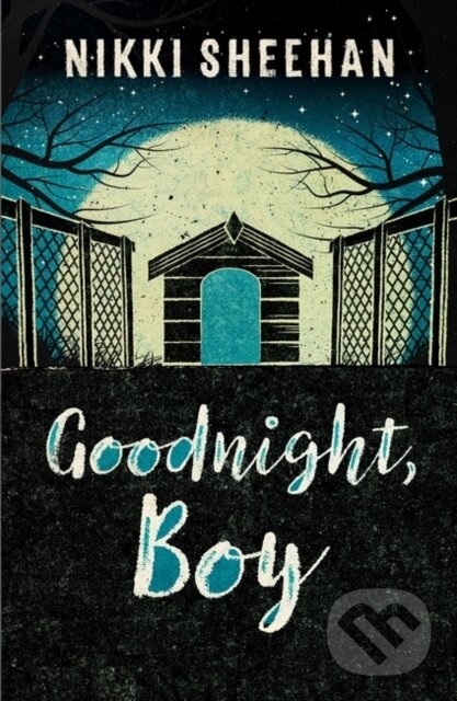 Levně Goodnight, Boy - Nikki Sheehan - kniha z kategorie Naučné knihy
