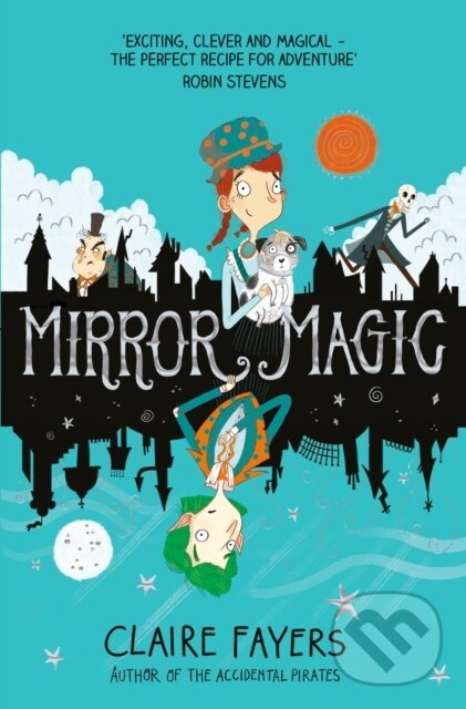 Levně Mirror Magic - Claire Fayers - kniha z kategorie Beletria