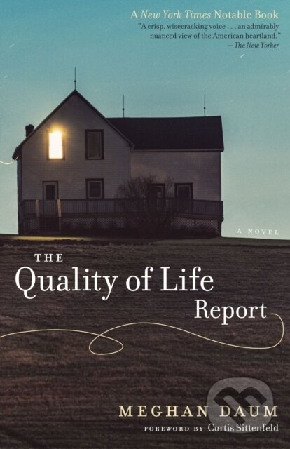 Levně The Quality of Life Report (A Novel) - Meghan Daum - kniha z kategorie Beletria