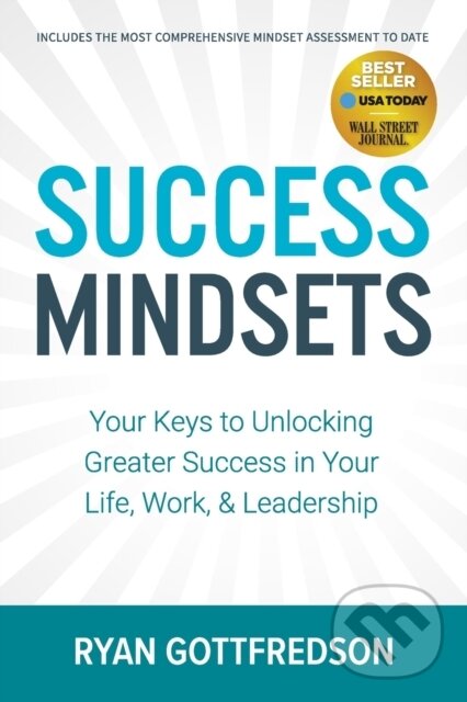 Levně Success Mindsets (Your Keys to Unlocking Greater Success in Your Life, Work, & Leadership) - kniha z kategorie Zdravie a životný štýl