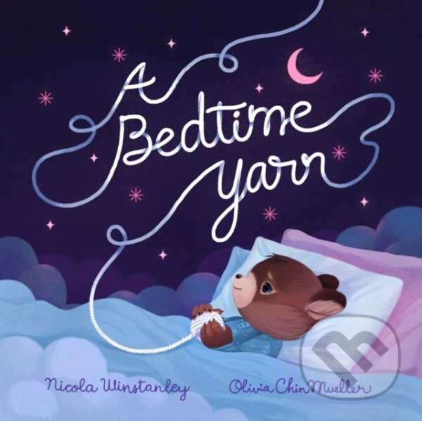 Levně A Bedtime Yarn - Nicola Winstanley - kniha z kategorie Beletria