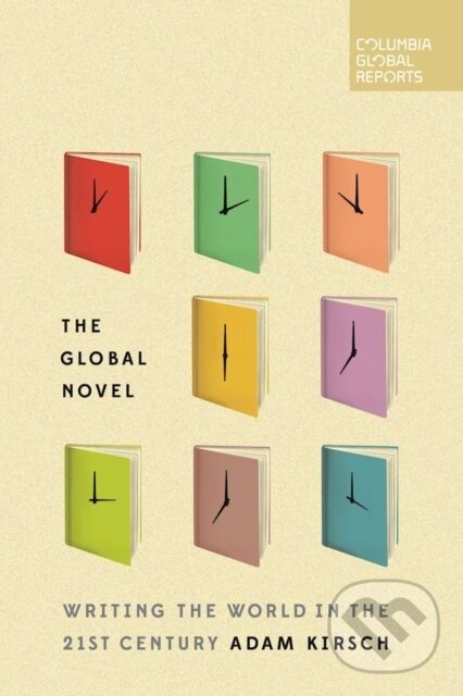 Levně The Global Novel (Writing the World in the 21st Century) - kniha z kategorie Literárna veda