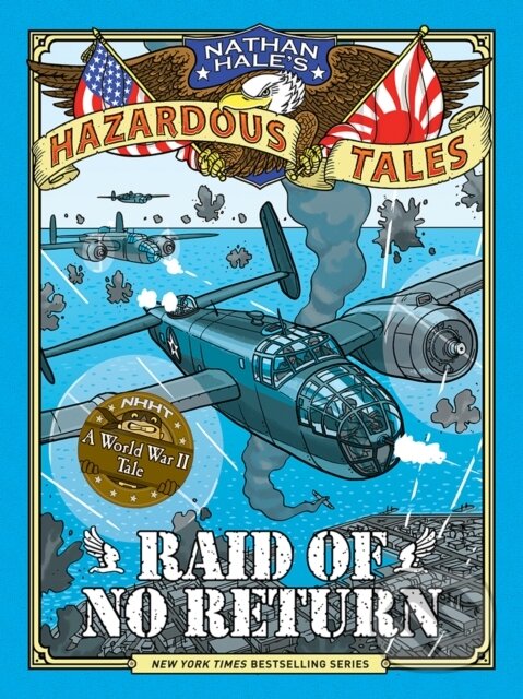 Levně Raid of No Return (Nathan Hale's Hazardous Tales #7) - kniha z kategorie Pre deti a mládež
