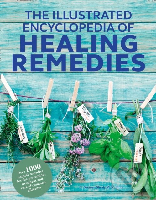 Kniha: Healing Remedies, Updated Edition (M.D., Ph.D. a C. Norman Shealy). HarperCollins, 2018