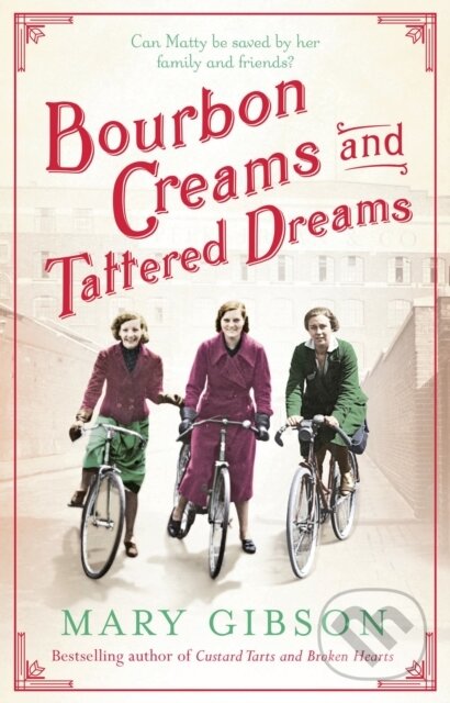Levně Bourbon Creams and Tattered Dreams - Mary Gibson - kniha z kategorie Beletria