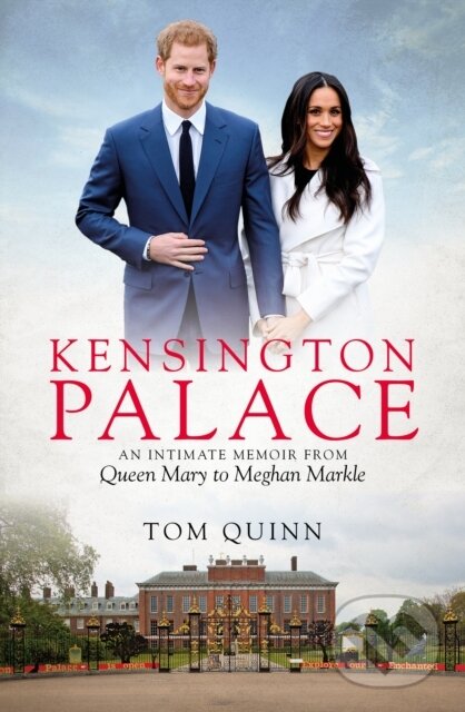 Levně Kensington Palace (An Intimate Memoir from Queen Mary to Meghan Markle) - kniha z kategorie História