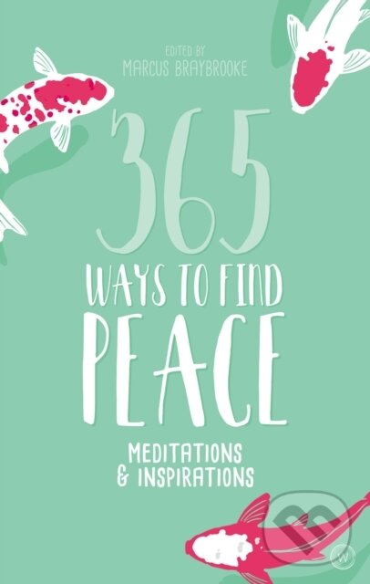 Levně 365 Ways to Find Peace (Meditations & Inspirations) - kniha z kategorie Zdravie a životný štýl
