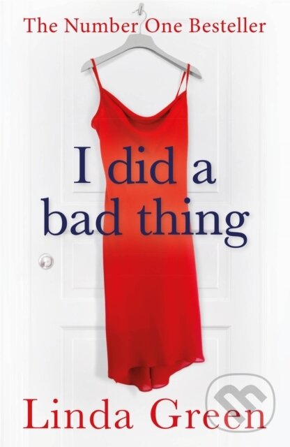 Kniha: I Did a Bad Thing (Linda Green). Quercus, 2018