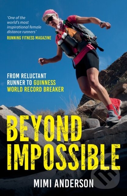Levně Beyond Impossible (From Reluctant Runner to Guinness World Record Breaker) - kniha z kategorie Zdravie a životný štýl