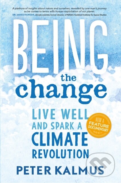 Levně Being the Change (Live Well and Spark a Climate Revolution) - kniha z kategorie Škola fotografie