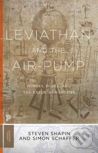 Leviathan and the Air-Pump (Hobbes, Boyle, and the Experimental Life)