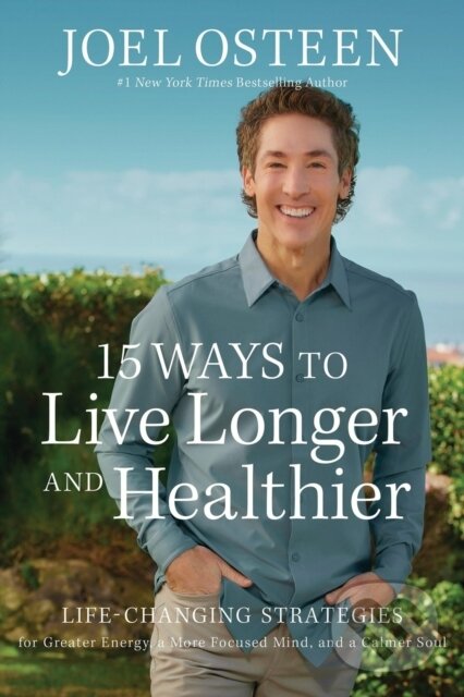 Levně 15 Ways to Live Longer and Healthier (Life-Changing Strategies for Greater Energy, a More Focused Mind, and a Calmer Soul) - kniha z kategorie…