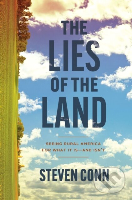 Levně The Lies of the Land (Seeing Rural America for What It Is—and Isn't) - kniha z kategorie Sociológia