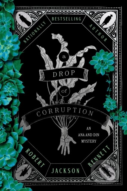 Kniha: Drop of Corruption (Robert Jackson Bennett). , 2025