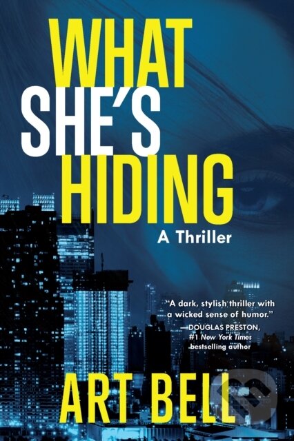 Levně What She's Hiding (A Thriller) - Art Bell - kniha z kategorie Thrillery