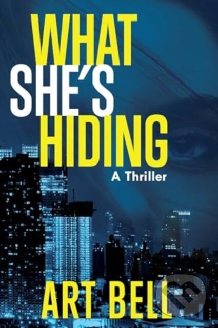 Kniha: What She's Hiding (Art Bell). Ulysses, 2025
