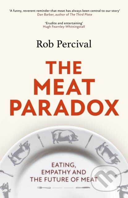 Kniha: The Meat Paradox (Rob Percival). Little, Brown, 2022