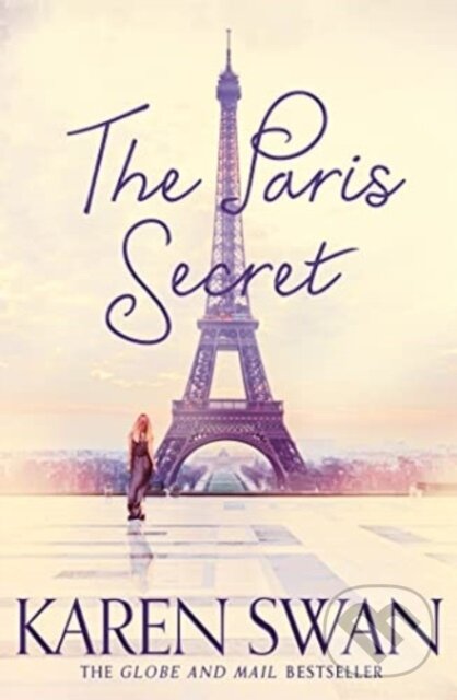 Levně The Paris Secret - Karen Swan - kniha z kategorie Beletria