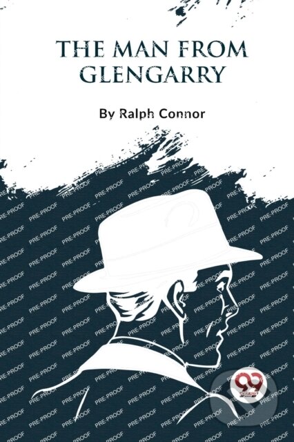 Levně The Man from Glengarry - Ralph Connor - kniha z kategorie Spoločenská beletria