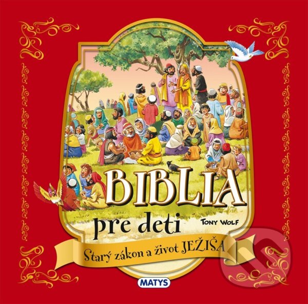 E-kniha: Biblia pre deti - Starý zákon a život Ježiša (Anna Casalis). Matys, 2026